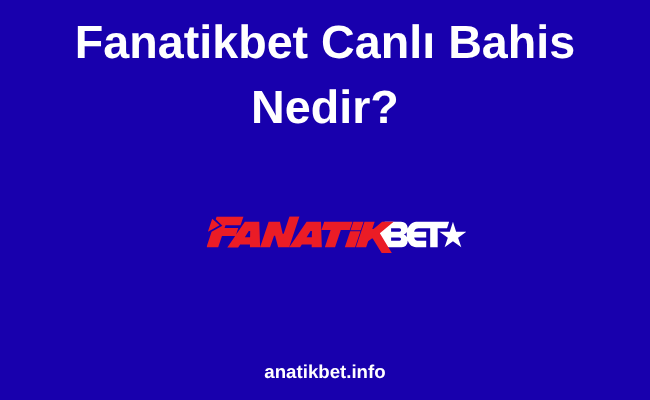 Fanatikbet Canlı Bahis