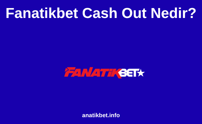 Fanatikbet Cash Out
