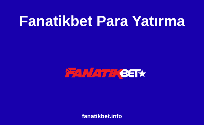 Fanatikbet Para Yatırma